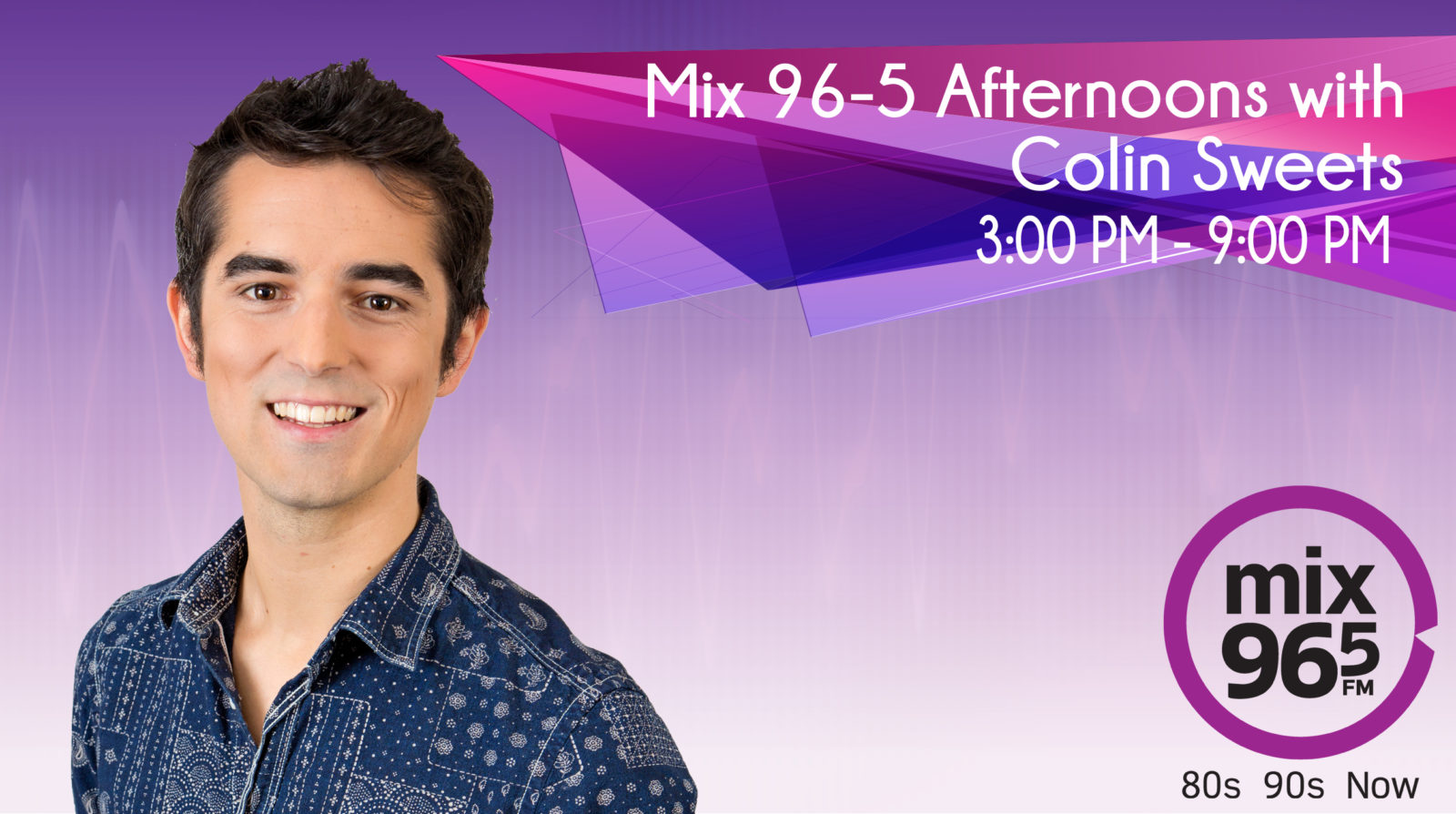 Mix 96 5 afternoons with colin sweets 96 5 the breeze